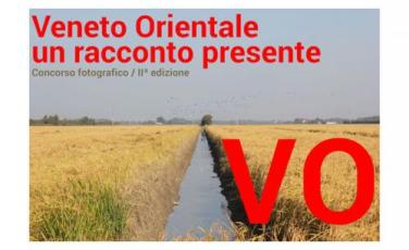 Concorso fotografico Veneto Orientale: un racconto presente Concorso fotografico Veneto Orientale: un racconto presente