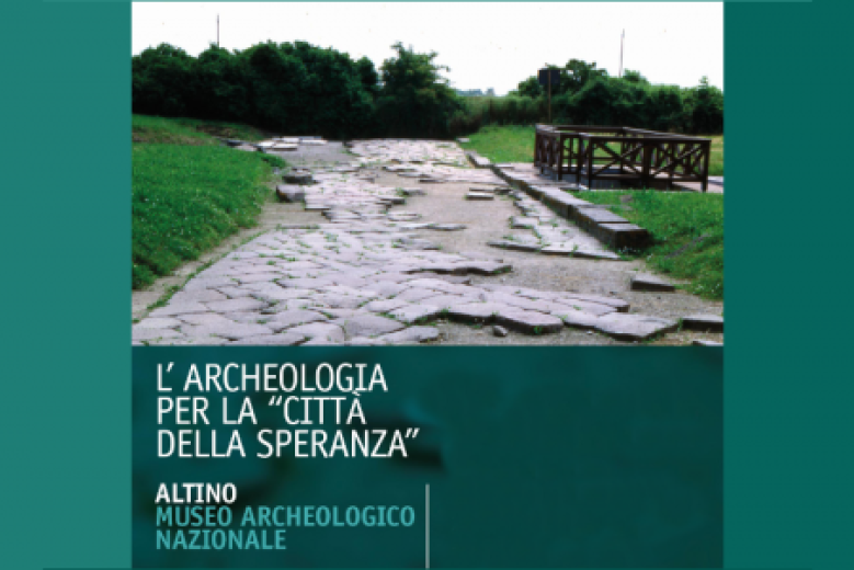 Archeologia per la Città della Speranza al Museo di Altino